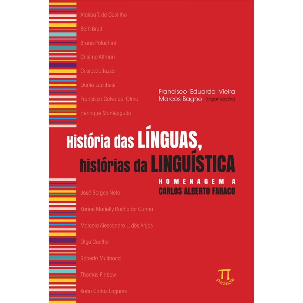 ler totalmente História das Línguas, Histórias da Linguística, Homenagem a Carlos Alberto Faraco