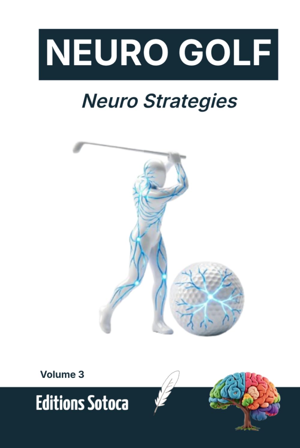 NEURO GOLF: Neuro Strategies: Advanced Neural Techniques to Defeat Choking and Master Pressure on the Course (Volume 3) (French Edition) baixar livro de graça
