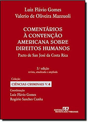 Comentários à Convenção Americana Sobre Direitos Humanos- Volume 4