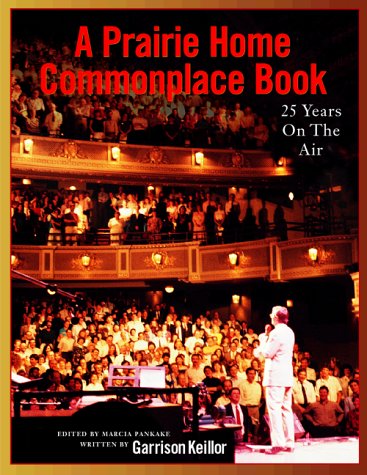 Um livro comum da Prairie Home Companion: 25 anos no ar com Guarrison Keillor baixar livro de graça