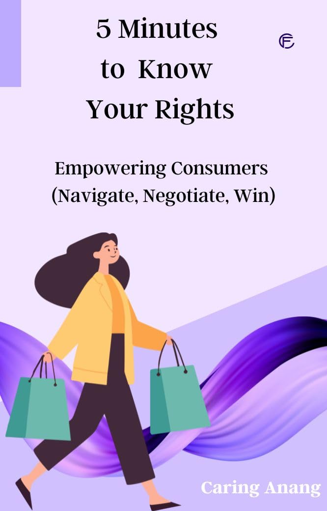 5 Minutes to Know Your Rights: Empowering Consumers (Navigate, Negotiate, Win) (English Edition) baixar livro de graça
