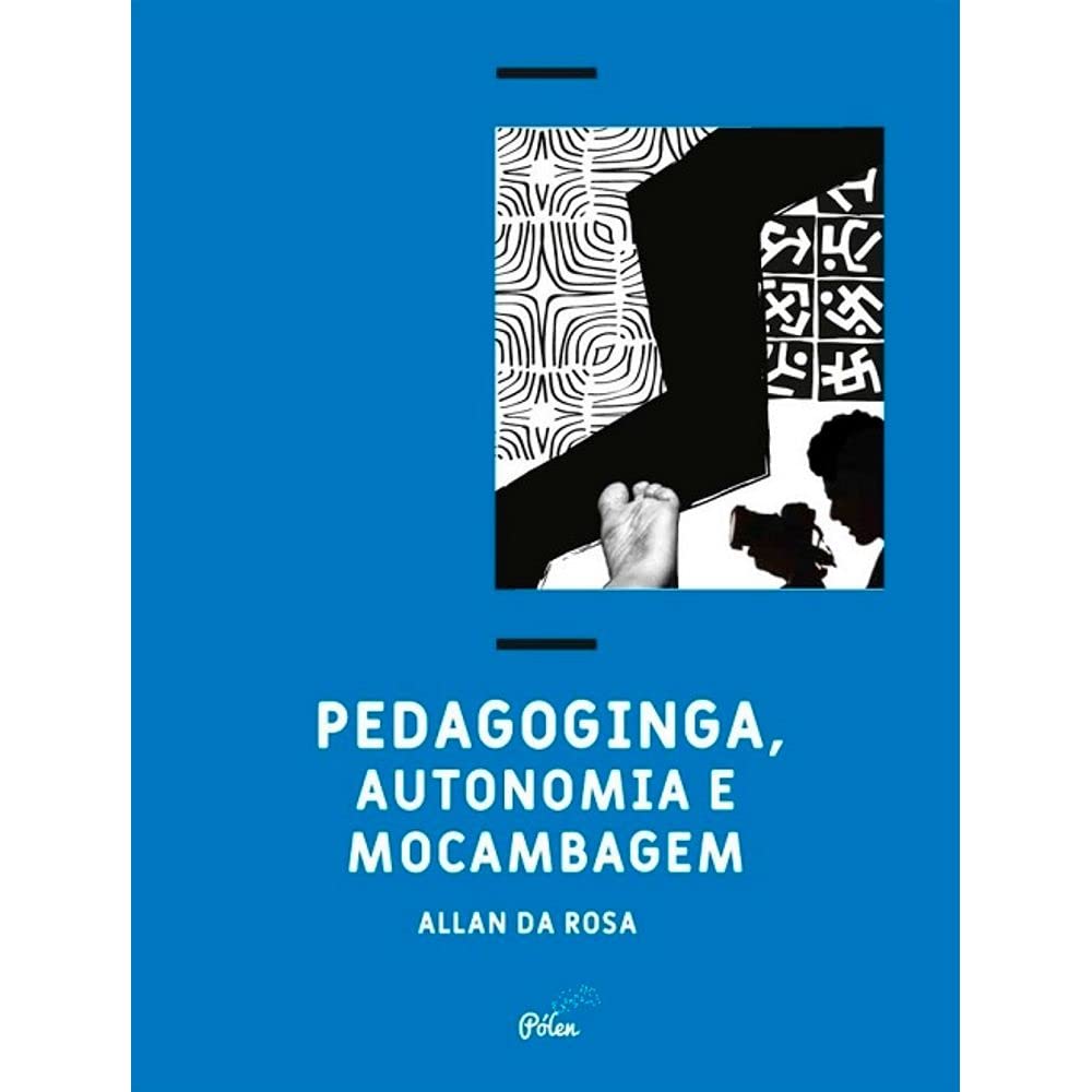 ler totalmente Pedagoginga, Autonomia e Mocambagem