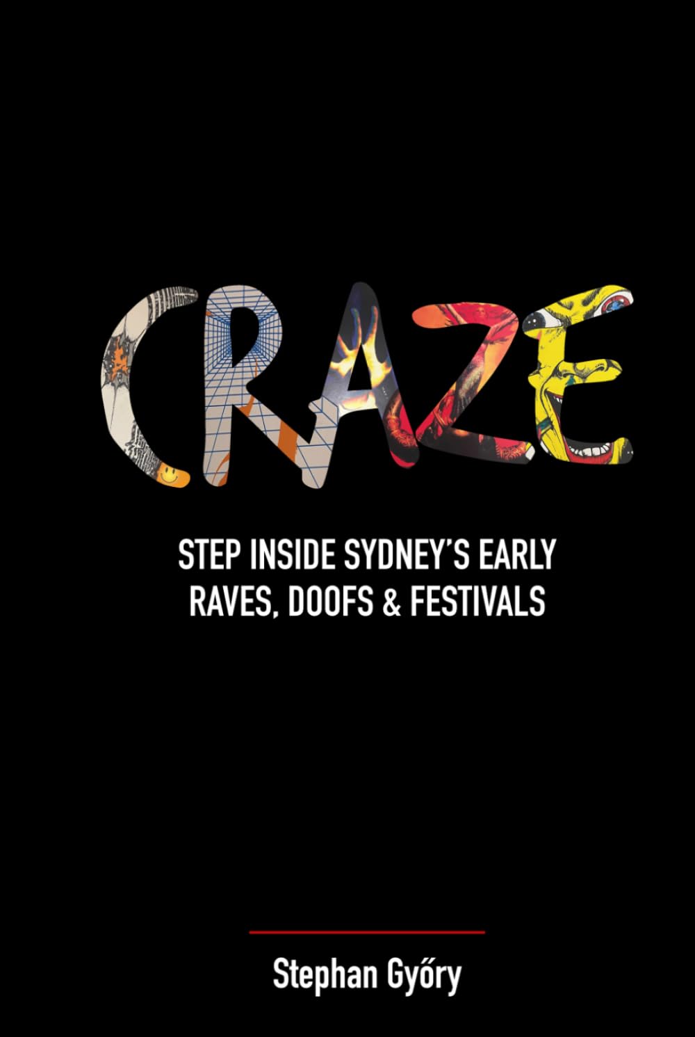 Craze: Step Inside Sydney's Early Raves, Doofs & Festivals baixar o livro de graça