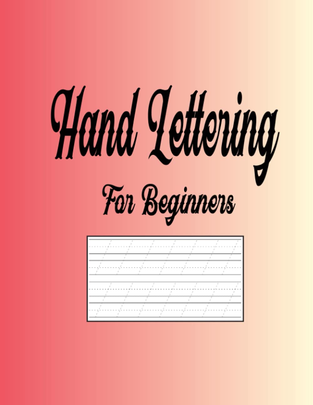 capítulo por capítulo baixar Hand Lettering for Beginners: A to Z Calligraphy Practice Paper with Letter Tracing Practice Sample,Extra Slant Lines Page for Word & Sentence Practice of Creative Wording