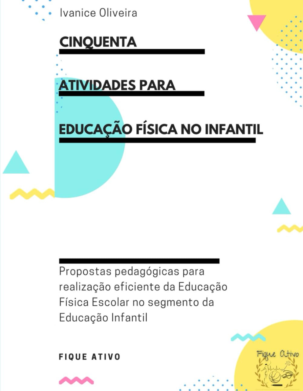 ler totalmente Cinquenta Atividades para Educação Física no Infantil