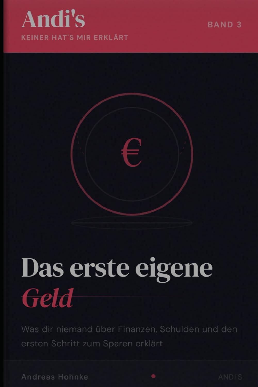 ler totalmente Andi´s - Keiner hat´s mir erklärt: Das erste eigene Geld (German Edition)