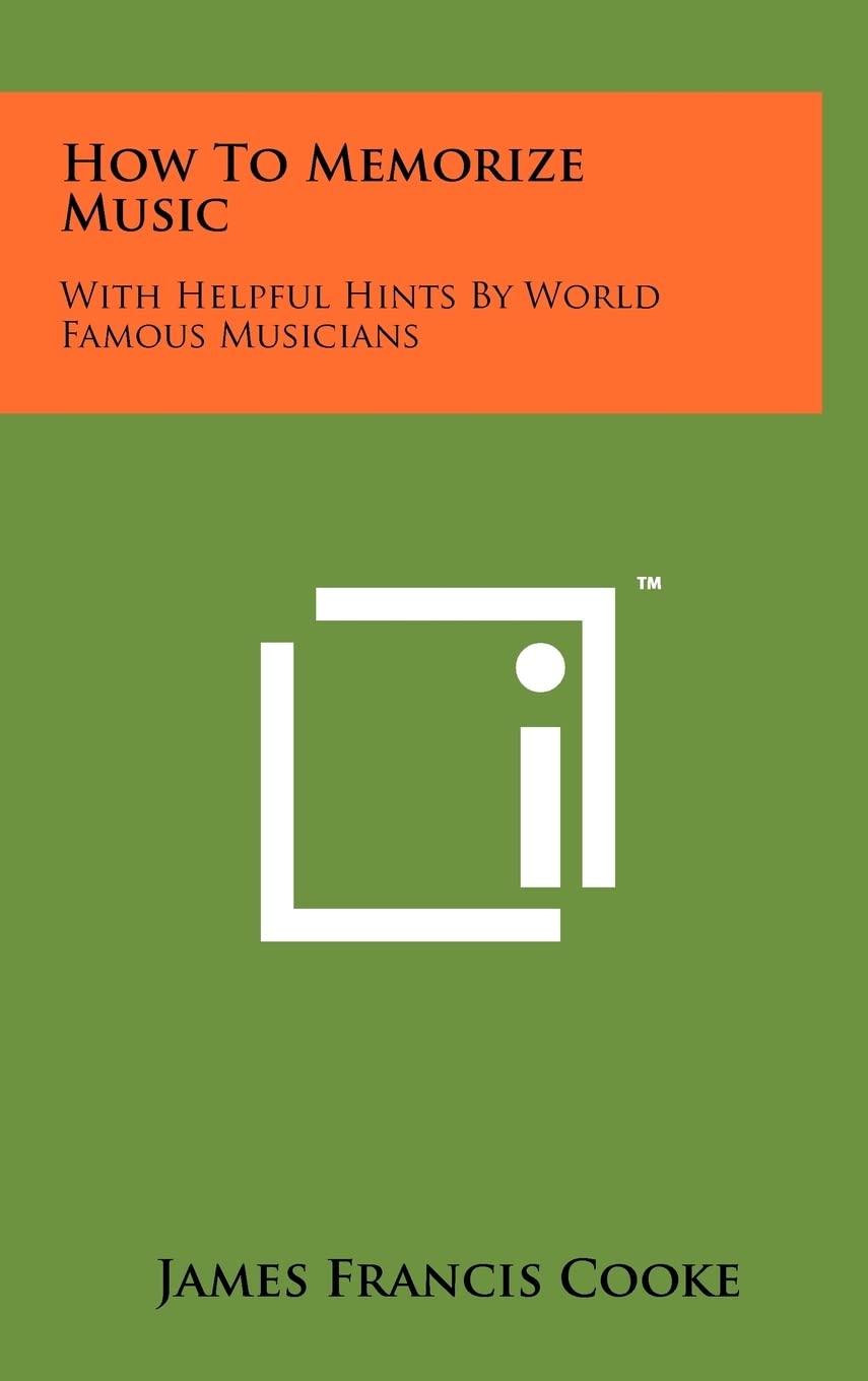 capítulo por capítulo baixar How To Memorize Music: With Helpful Hints By World Famous Musicians
