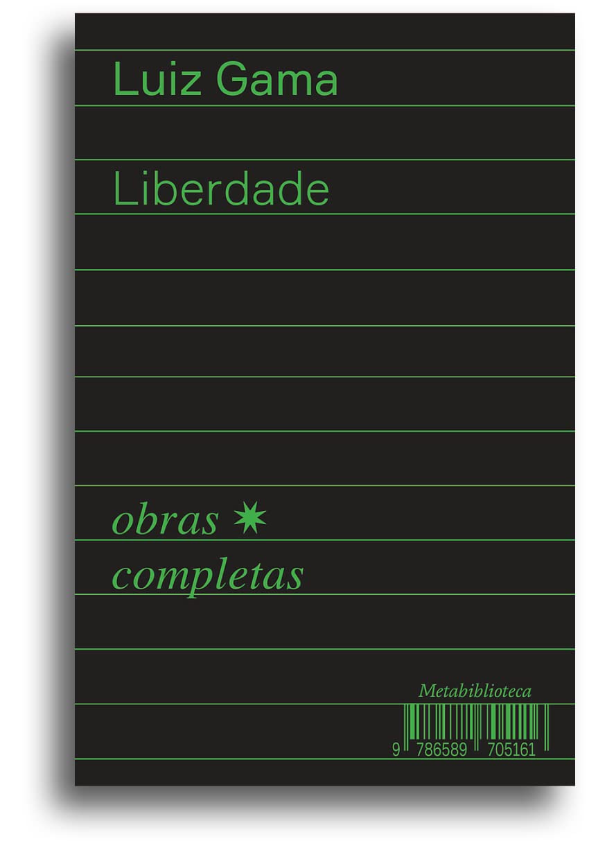 Liberdade (1880–1882): Obras Completas de Luiz Gama baixar o livro de graça