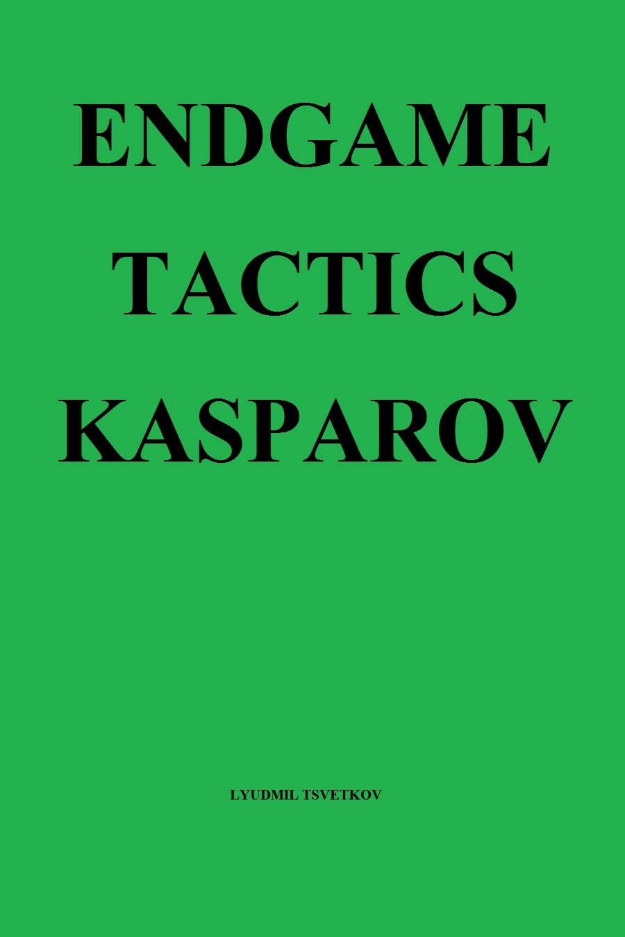 Endgame Tactics: Kasparov (English Edition) baixar livro de graça