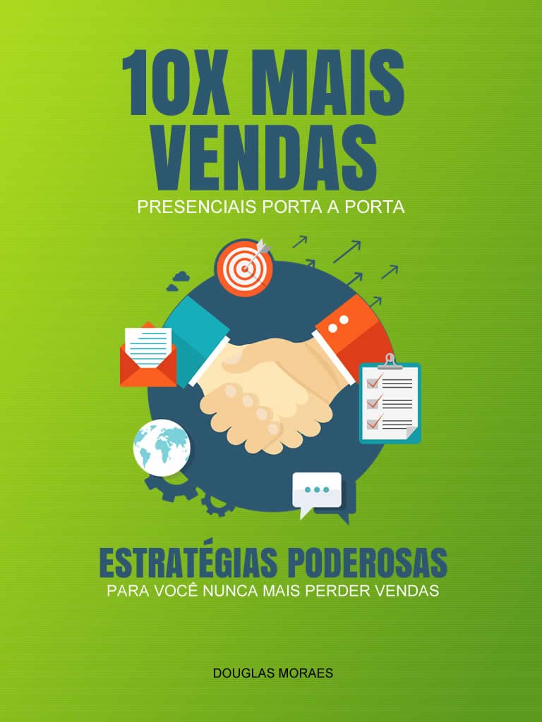 10x Mais Vendas: Vendas Presenciais o Famoso Porta a Porta baixar livro de graça
