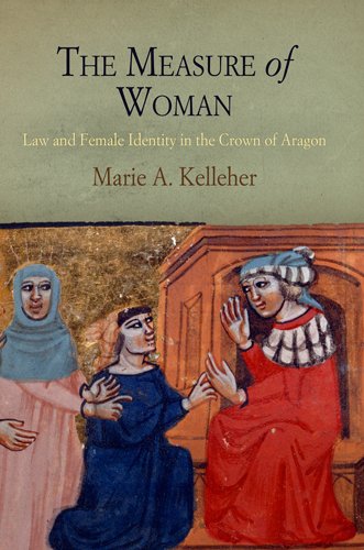 ler totalmente The Measure of Woman: Law and Female Identity in the Crown of Aragon (The Middle Ages Series) (English Edition)