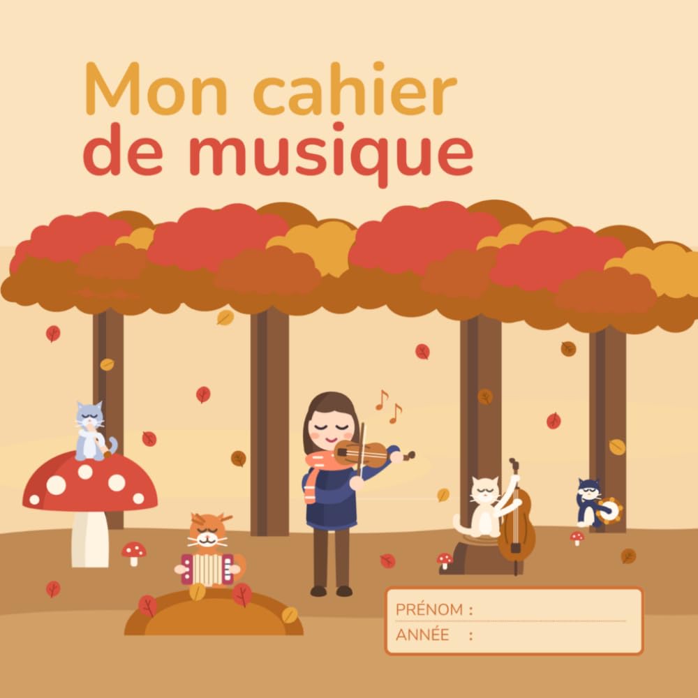 capítulo por capítulo baixar Mon Cahier de Musique — Édition Automne: Cahier de portées vierges avec pages de solfège pour enfant débutant — Piano, flûte, violon, chant: tous instruments, dès 5 ans (French Edition)