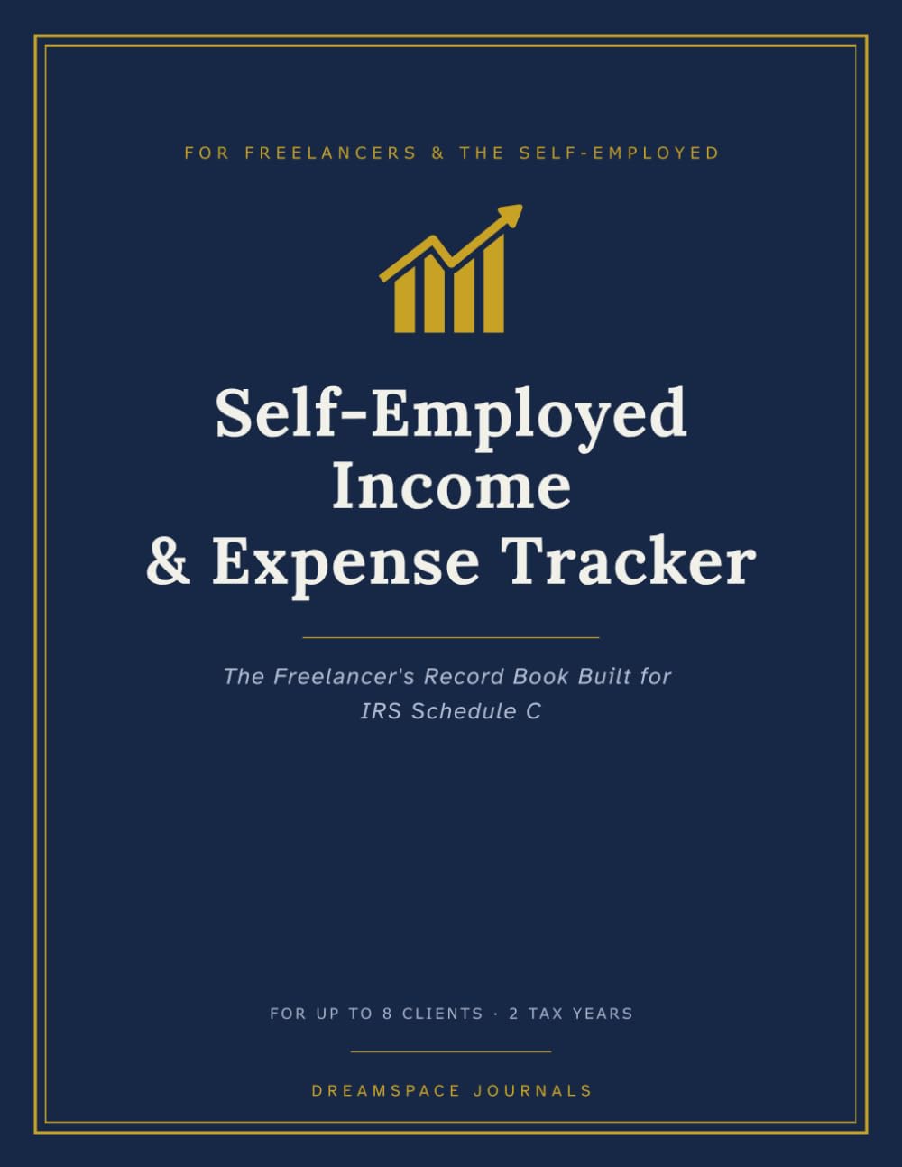 ler totalmente Self-Employed Income & Expense Tracker: The Freelancer's Record Book Built for IRS Schedule C