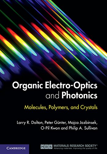 ler totalmente Organic Electro-Optics and Photonics: Molecules, Polymers, and Crystals (English Edition)
