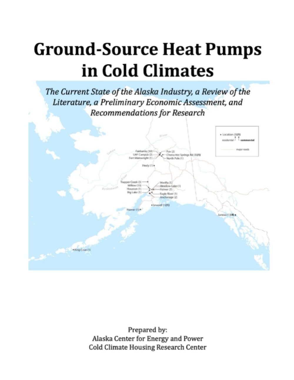 ler totalmente Ground-Source Heat Pumps in Cold Climates: The Current State of the Alaska Industry, a Review of the Literature, a Preliminary Economic Assessment, and Recommendations for Research