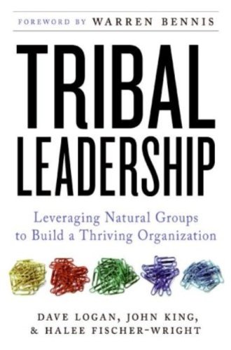 ler totalmente Tribal Leadership: Leveraging Natural Groups to Build a Thriving Organization (English Edition)
