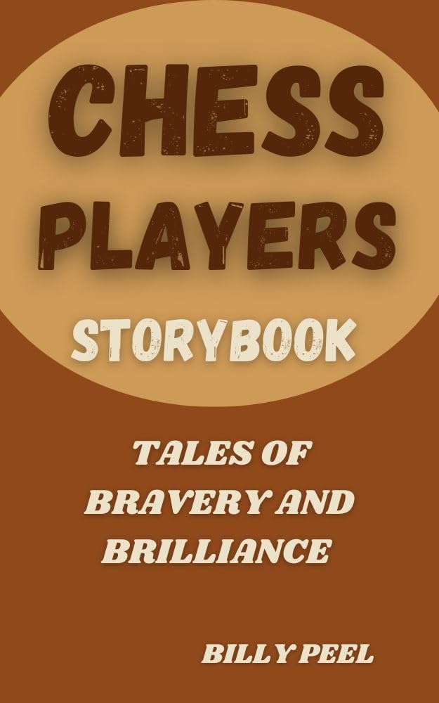 capítulo por capítulo baixar CHESS PLAYERS STORYBOOK: Tales Of Bravery and Brilliance (English Edition)