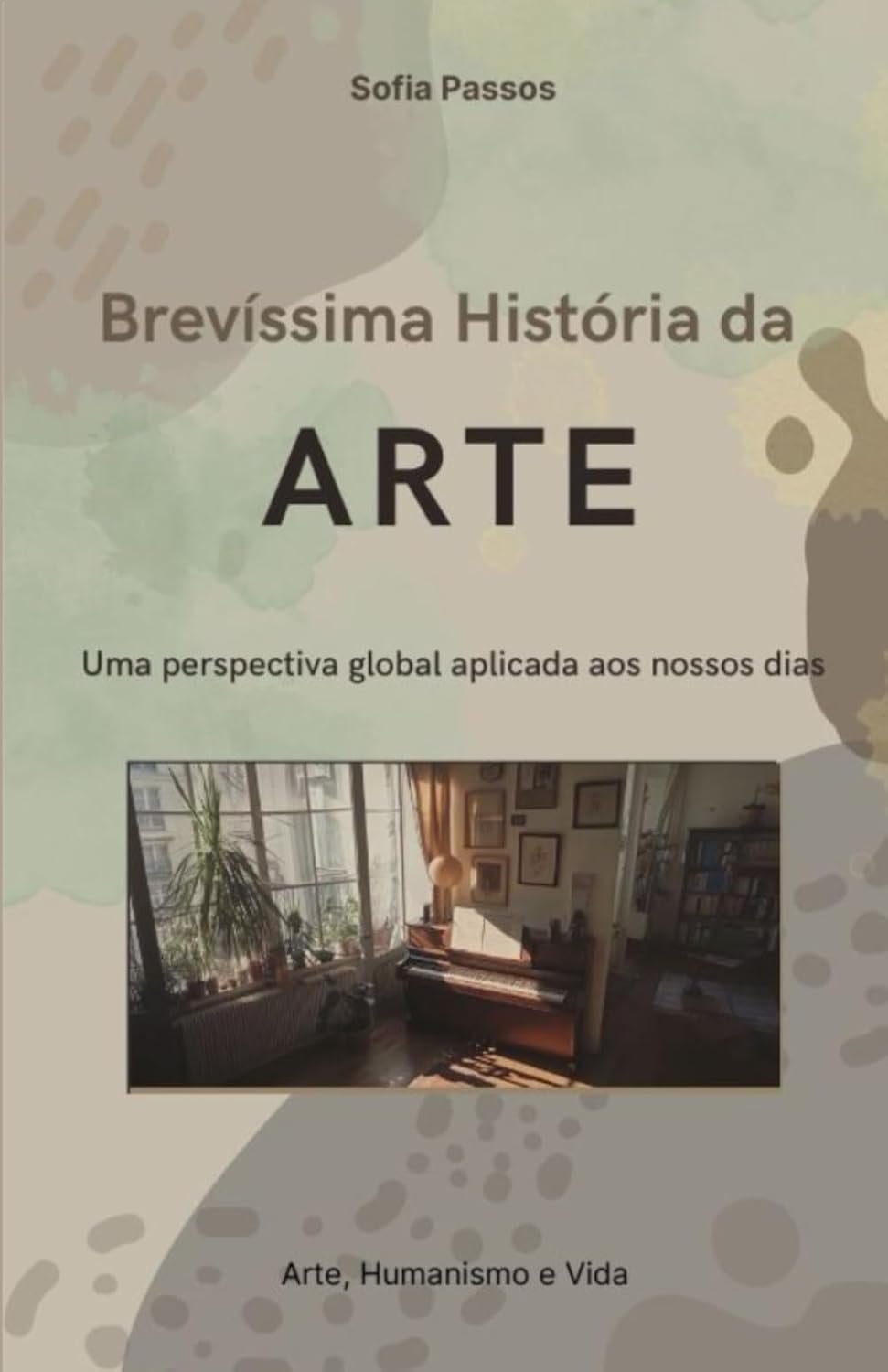 Brevíssima História da Arte: Uma perspectiva global aplicada aos nossos dias baixar livro de graça