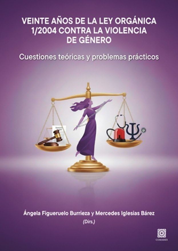 ler totalmente Veinte años de la ley orgánica 1/2004 contra la violencia de género: Cuestiones teóricas y problemas prácticos