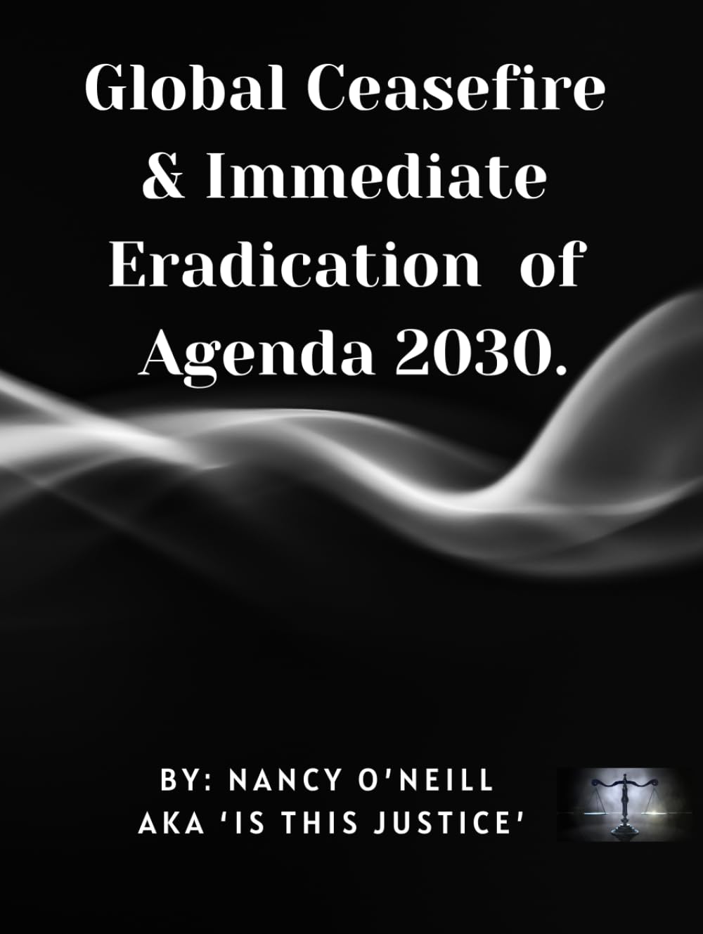 Global Ceasefire & Immediate Eradication of Agenda 2030. baixar livro de graça