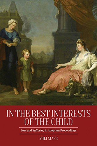 ler totalmente In the Best Interests of the Child: Loss and Suffering in Adoption Proceedings (English Edition)