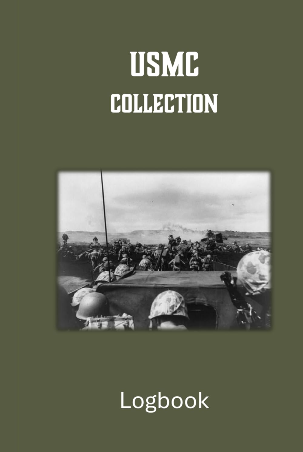 USMC Collection Logbook: A Logbook for Military Collectors and Enthusiasts