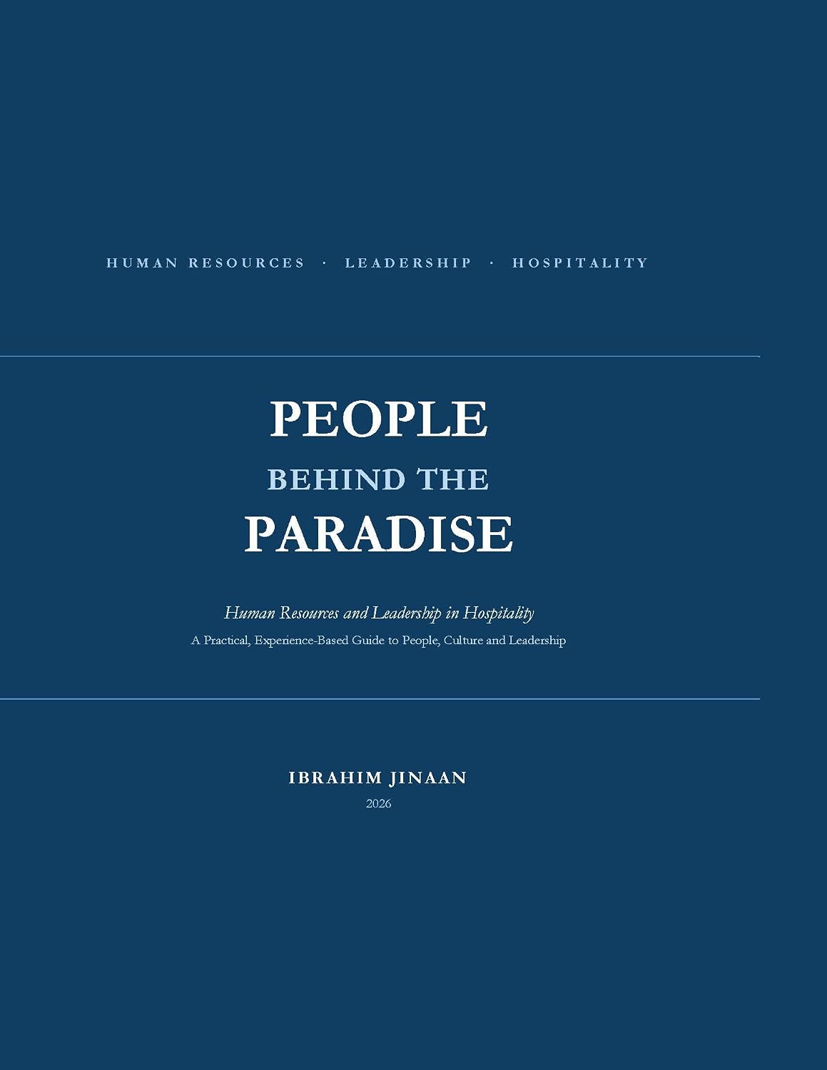 ler totalmente PEOPLE BEHIND THE PARADISE: Human Resources and Leadership in Hospitality (English Edition)