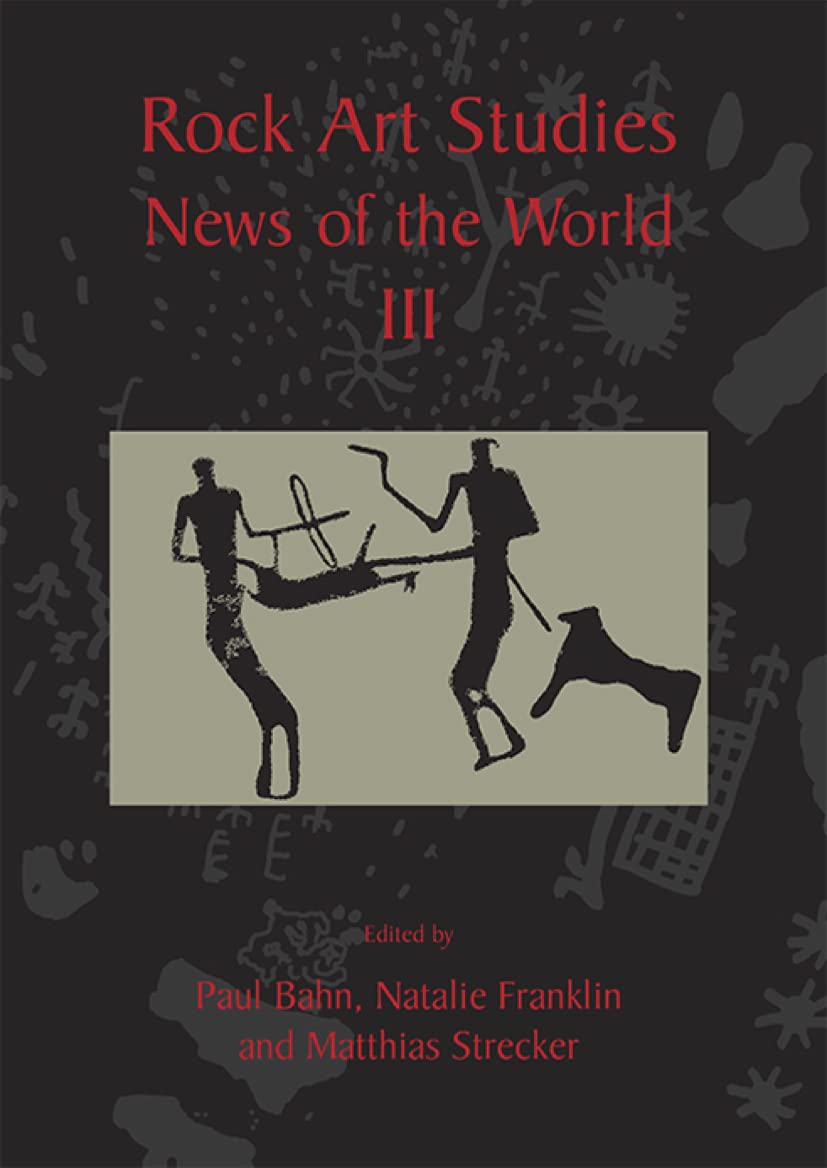 Rock Art Studies - News of the World: Volume 3 (English Edition)