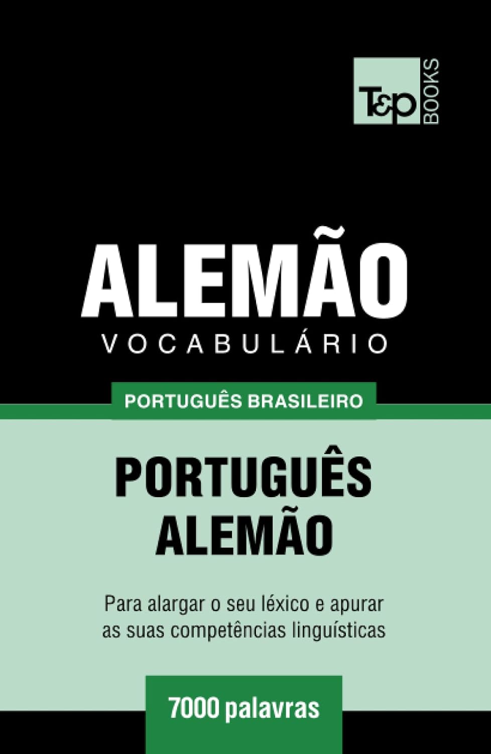 Vocabulário Português Brasileiro-Alemão - 7000 palavras (Brazilian Portuguese Collection) (Portuguese Edition) baixar o livro de graça