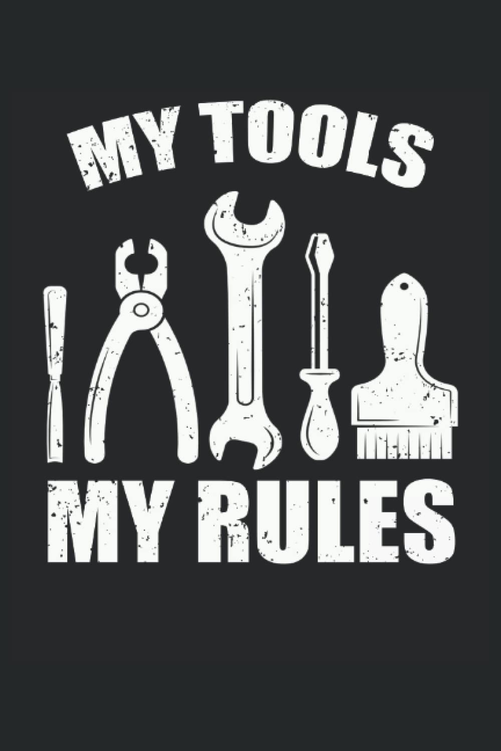 MY TOOLS MY RULES: Notebook with 120 lined pages DIN A5 baixar o livro de graça