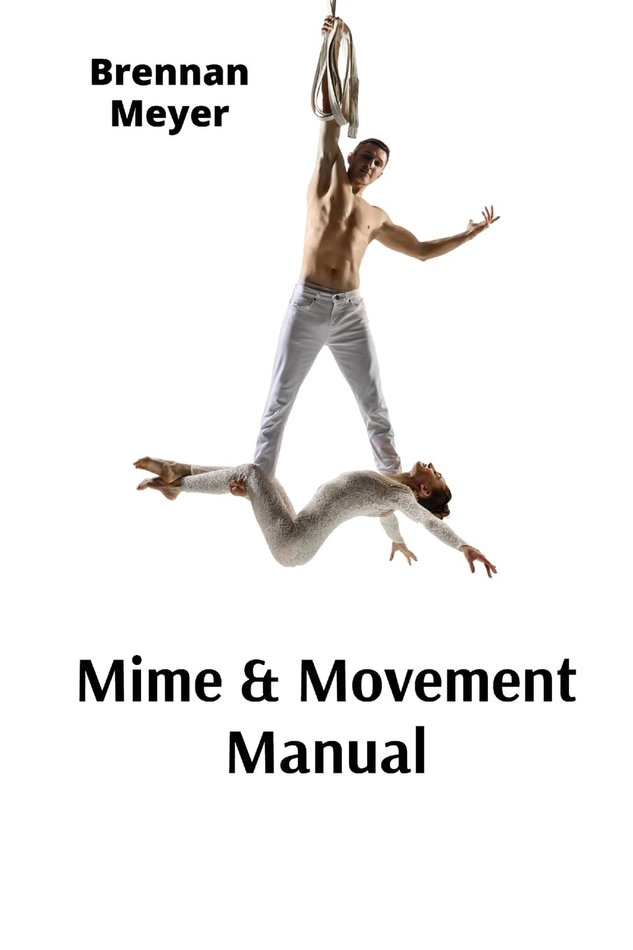 ler totalmente Mime & Movement Manual: A Nonverbal Communication Primer for Aspiring Performers