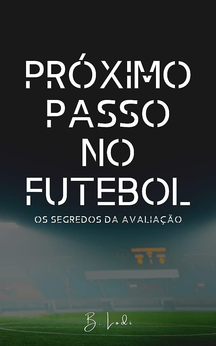 ler totalmente Próximo passo no futebol: Os segredos da avaliação