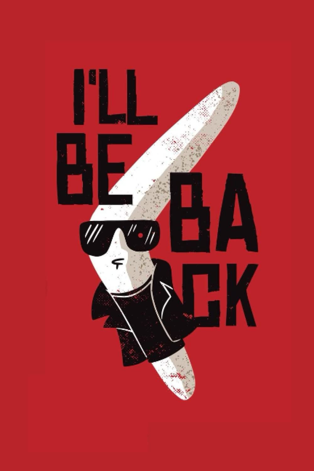 ler totalmente I'll be back how to get customers to come back again & again: Lined Notebook / Journal Gift, 120 Pages, 6x9, Soft Cover, Matt Finish
