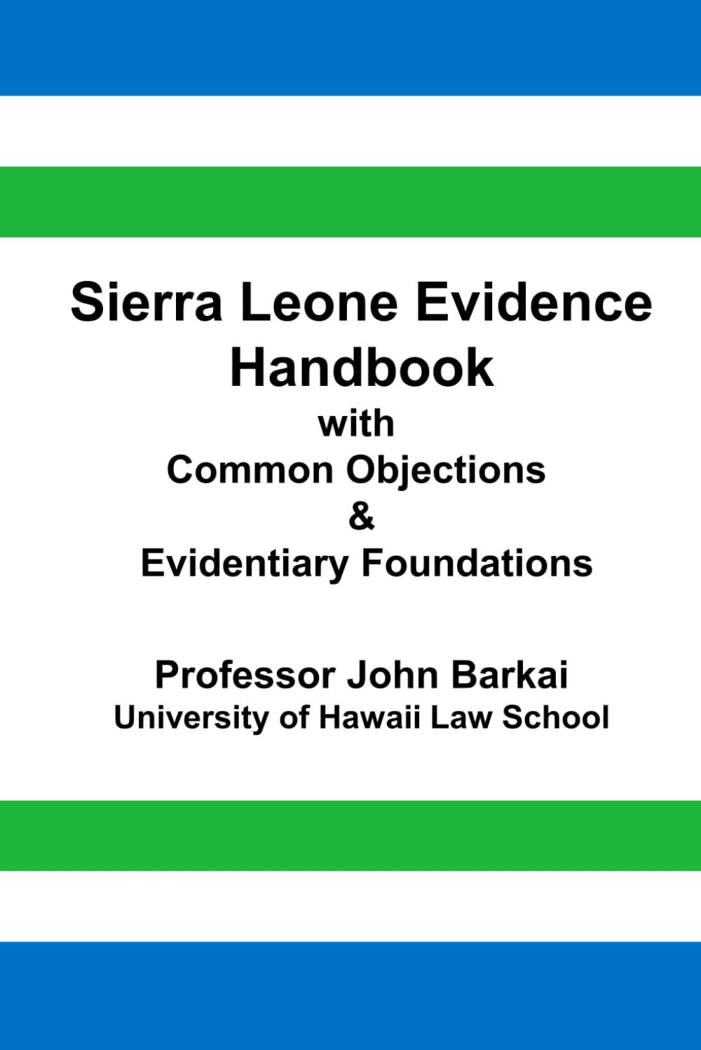 Sierra Leone Evidence Handbook with Common Objections & Evidentiary Foundations baixar o livro de graça