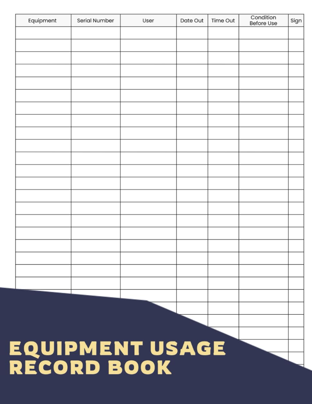 Equipment Usage Record Book: A Logbook For Anyone Looking To Track And Manage Detailed Records Of Their Valuable Equipment And Tools Usage baixar livro de graça