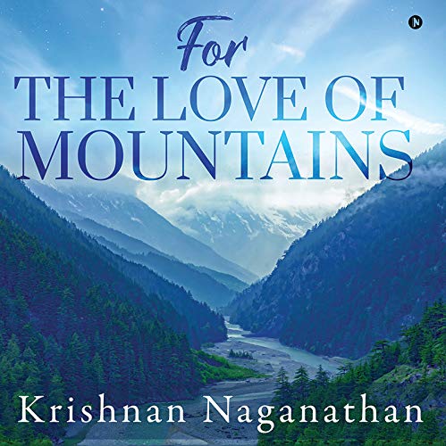 FOR THE LOVE OF MOUNTAINS (English Edition)