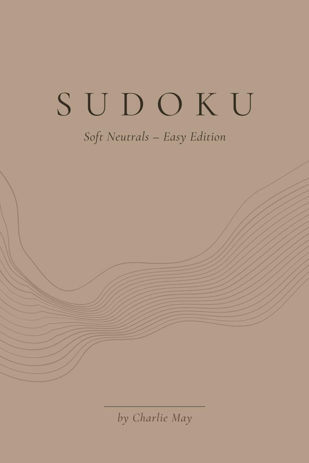 Sudoku Soft Neutrals: 120 Easy Puzzles for Adults | Minimalist Large Grid Sudoku Book | Easy Edition baixar o livro de graça