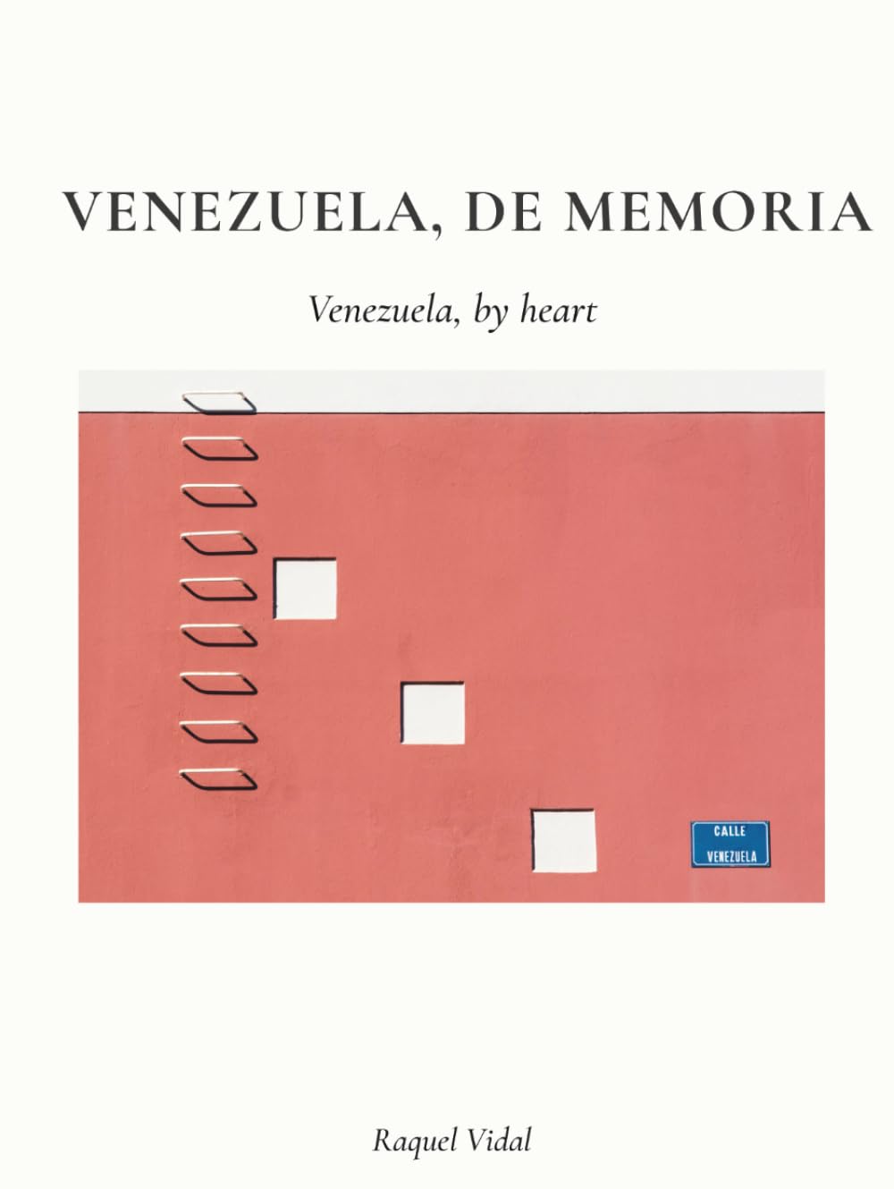 Venezuela, de memoria: Venezuela, by heart — A Bilingual Coffee Table Book of Venezuelan Photography, Culture, Distance, and Memory (Spanish Edition) baixar o livro de graça