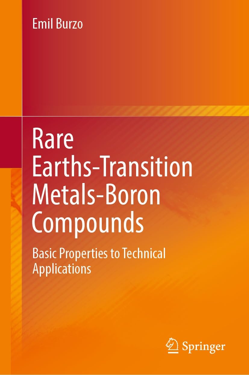 Rare Earths-Transition Metals-Boron Compounds: Basic Properties to Technical Applications (English Edition) baixar o livro de graça