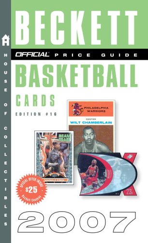 The Official 2007 Beckett Price Guide to Basketball Cards, 16th Edition baixar livro de graça