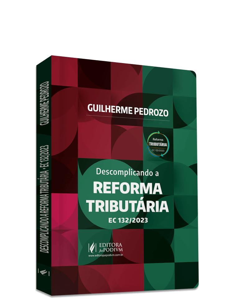 Descomplicando a Reforma Tributária - EC 132/2023 baixar livro de graça