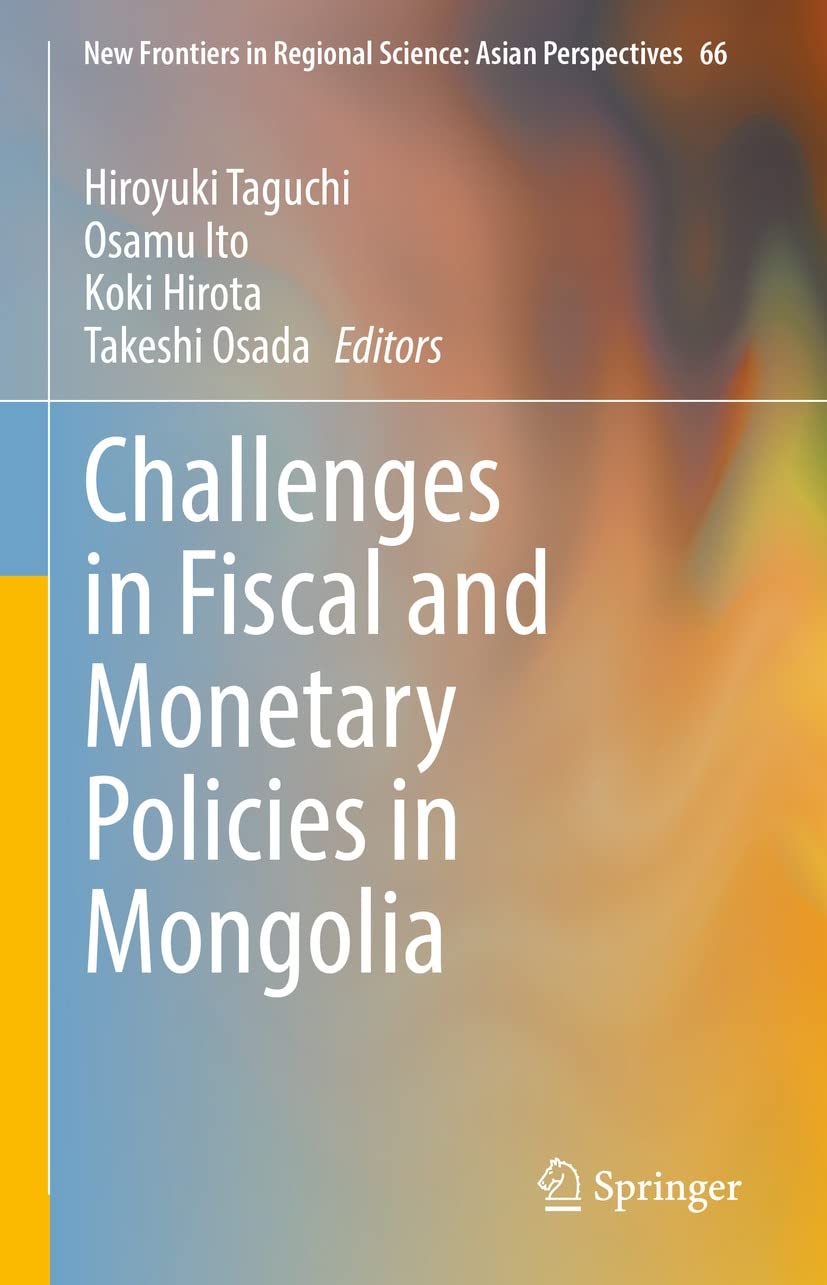 Challenges in Fiscal and Monetary Policies in Mongolia (New Frontiers in Regional Science: Asian Perspectives Book 66) (English Edition) baixar livro de graça