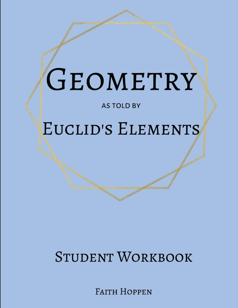 Geometry - As Told By Euclid's Elements: Student Workbook baixar o livro de graça