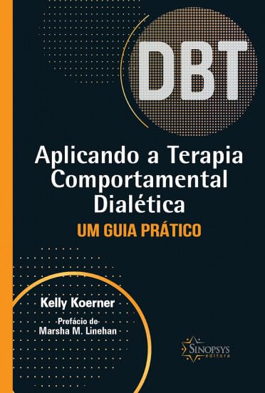 Aplicando a terapia comportamental dialética: um guia prático baixar livro de graça