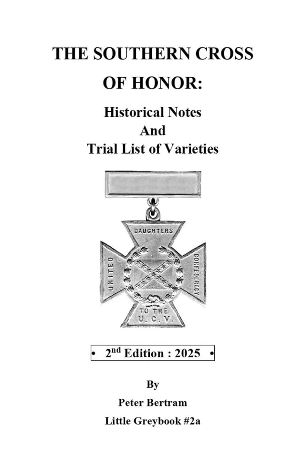 ler totalmente The Southern Cross of Honor: Historical Notes and Trial List of Varieties (The Confederate Numismatica Series)
