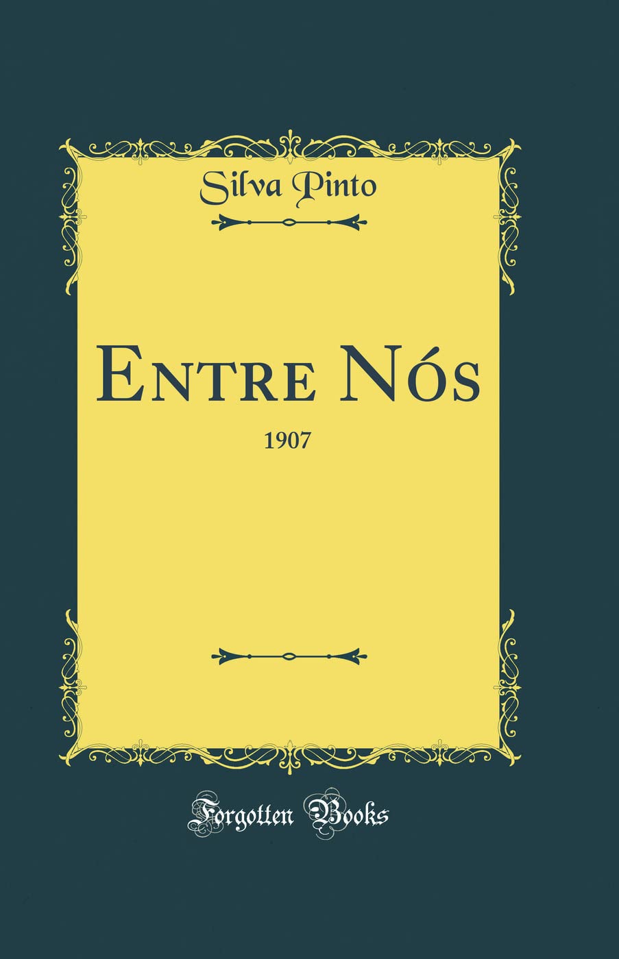 Entre Nós: 1907 (Classic Reprint) baixar livro de graça