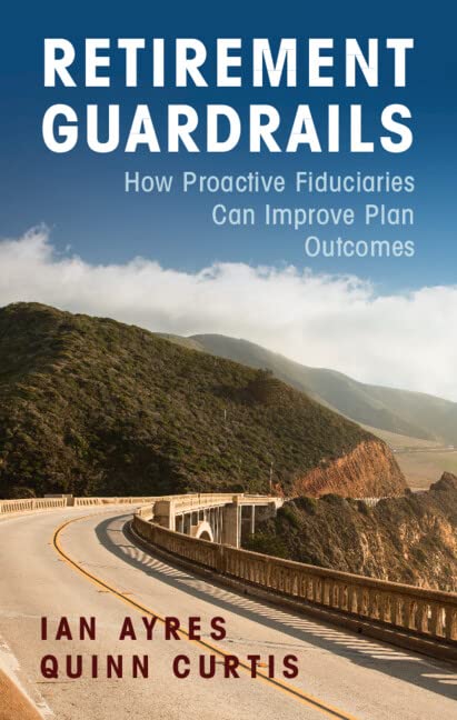 Retirement Guardrails: How Proactive Fiduciaries Can Improve Plan Outcomes (English Edition) baixar livro de graça