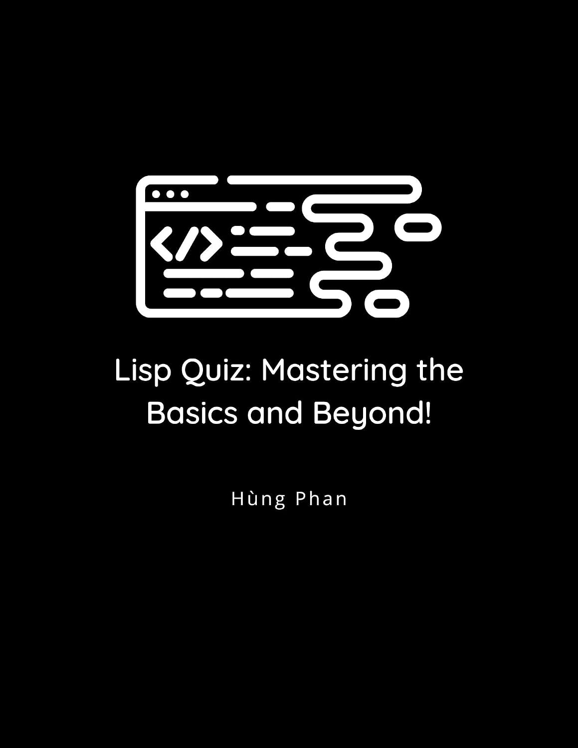Lisp Quiz: Mastering the Basics and Beyond! (English Edition) baixar livro de graça