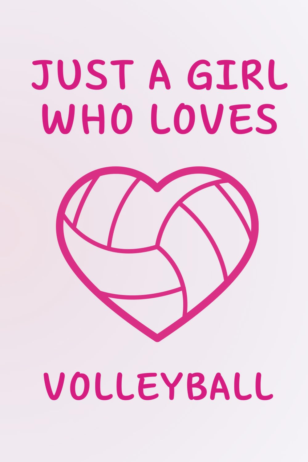 Just A Girl Who Loves Volleyball: Notebook for Drawing Sketching and Notes baixar o livro de graça