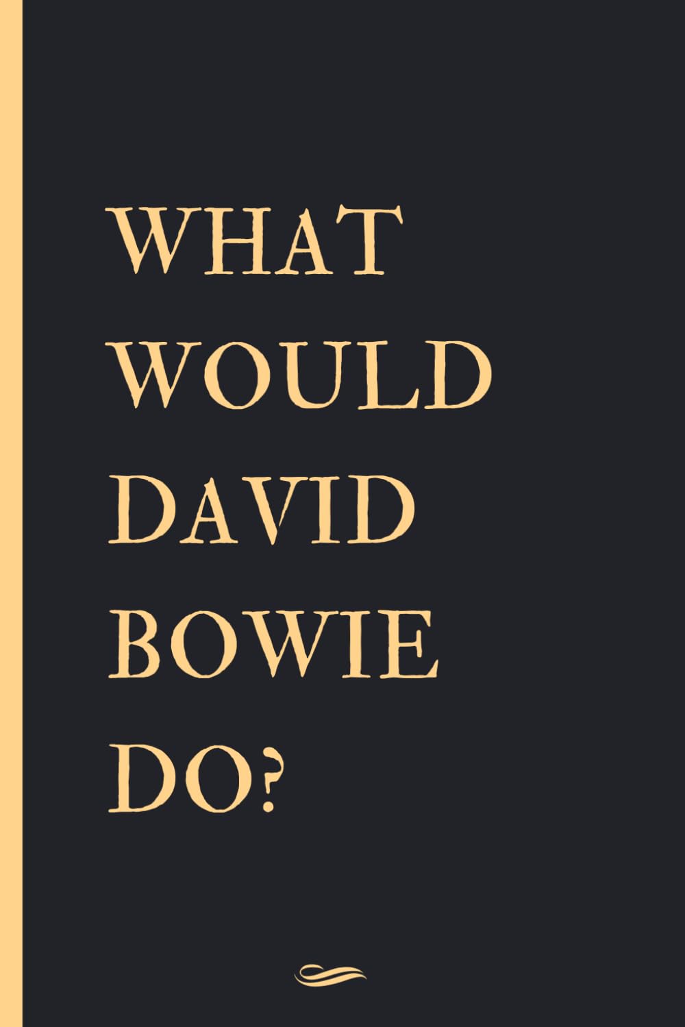 What Would David Bowie Do?: Blank lined Notebook Journal for Notes, Birthday Gift Notebook for David Bowie lovers, size 6 x 9 in, 110 pages. baixar livro de graça